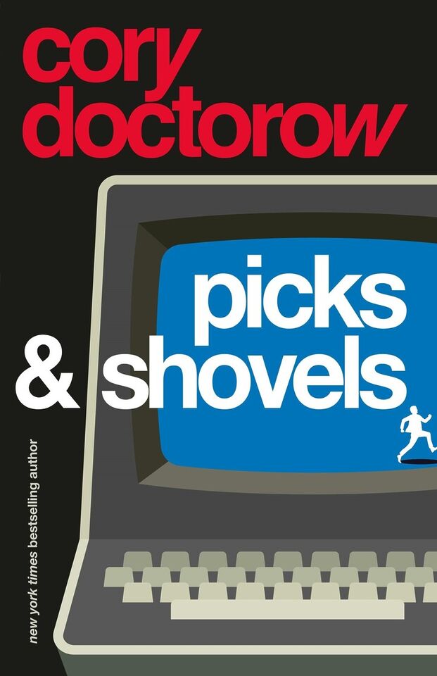 Picks and Shovels, de Cory Doctorow. Foto: MacMillan Publishers