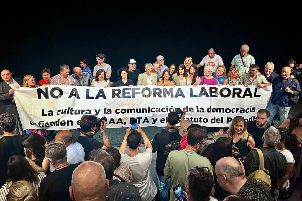 Referentes de la cultura y la comunicación rechazaron la reforma laboral de Milei